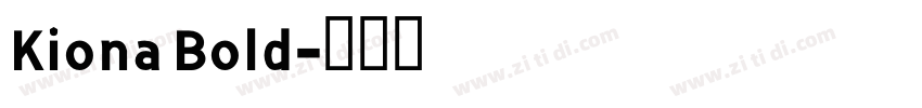 Kiona Bold字体转换